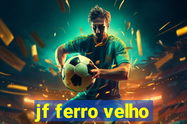 jf ferro velho